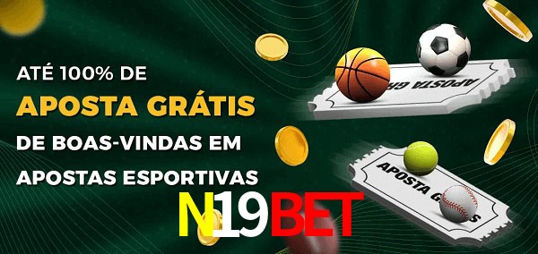 N19Bet Ate 100% de Aposta Gratis